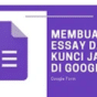 Cara Membuat Soal Essay Di Google Form