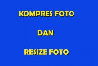 KOMPRES UKURAN FOTO